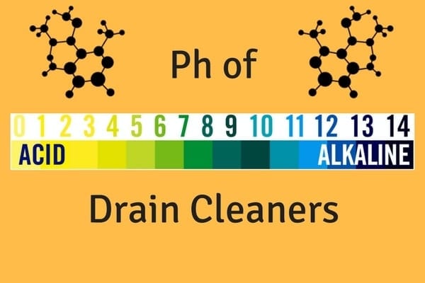 What Is The PH Of A Drain Cleaner The PH Of A Drain Cleaner The PH Of A Drain Cleaner